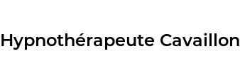 Hypnothérapeute Cavaillon